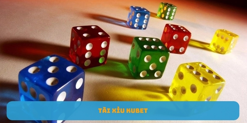 Tài Xỉu KUBET - Bật Mí Cách Chơi Thắng Lớn Mỗi Ngày