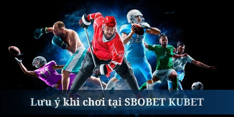 Khách hàng tham gia SBOBET KUBET nên đặt cược có trách nhiệm