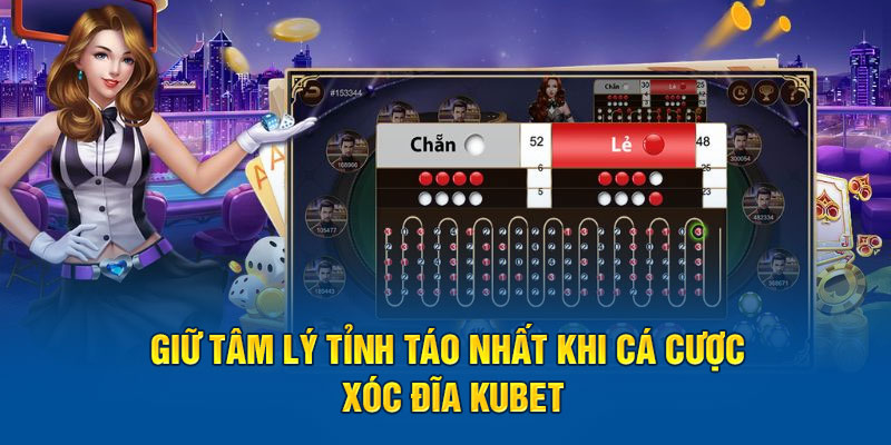 Mẹo chơi xóc đĩa KUBET